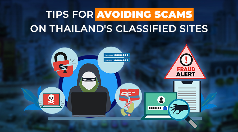Tips for Avoiding Scams on Thailand's Classified Sites